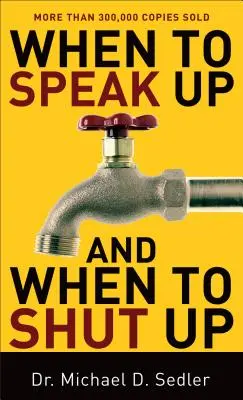 Cuándo hablar y cuándo callar - When to Speak Up and When to Shut Up
