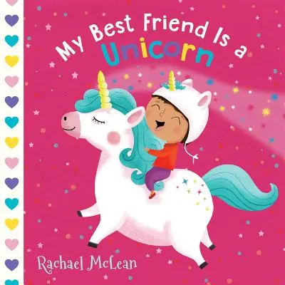 Mi mejor amigo es un unicornio: Un libro para abrir y cerrar - My Best Friend Is a Unicorn: A Lift-The-Flap Book