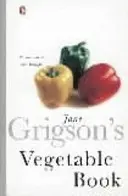 El libro de las verduras de Jane Grigson - Jane Grigson's Vegetable Book