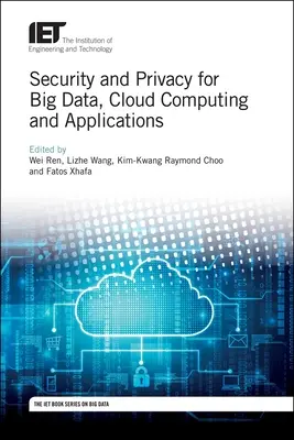 Seguridad y privacidad para Big Data, computación en nube y aplicaciones - Security and Privacy for Big Data, Cloud Computing and Applications