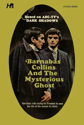 Sombras tenebrosas la reimpresión completa en rústica de la biblioteca Libro 13: Barnabas Collins y el fantasma misterioso - Dark Shadows the Complete Paperback Library Reprint Book 13: Barnabas Collins and the Mysterious Ghost