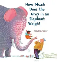 ¿Cuánto pesa el gris en un elefante? - How Much Does the Grey in an Elephant Weigh?