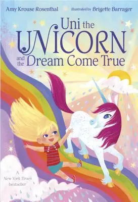 Uni el Unicornio y el sueño hecho realidad - Uni the Unicorn and the Dream Come True