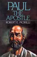 Pablo Apóstol: Misionero, mártir y teólogo - Paul the Apostle: Missionary, Martyr, Theologian