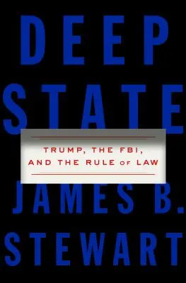 Deep State - Trump, el FBI y el Estado de Derecho - Deep State - Trump, the FBI, and the Rule of Law