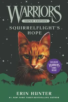 Guerreros Superedición: La esperanza de Squirrelflight - Warriors Super Edition: Squirrelflight's Hope