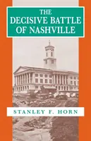 La decisiva batalla de Nashville - The Decisive Battle of Nashville