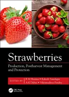Fresas: Producción, manejo poscosecha y protección - Strawberries: Production, Postharvest Management and Protection