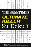 The Times Ultimate Killer Su Doku: 120 Desafiantes Crucigramas del Times (the Times Su Doku) - The Times Ultimate Killer Su Doku: 120 Challenging Puzzles from the Times (the Times Su Doku)