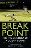 Break Point: La historia del tenis moderno - Break Point: The Inside Story of Modern Tennis