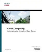 Computación en nube: Automatización del centro de datos virtualizado - Cloud Computing: Automating the Virtualized Data Center