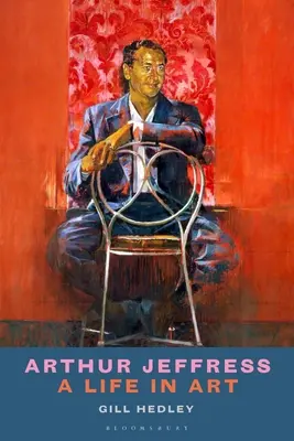 Arthur Jeffress: Una vida de arte - Arthur Jeffress: A Life in Art