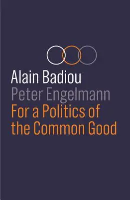 Por una política del bien común - For a Politics of the Common Good