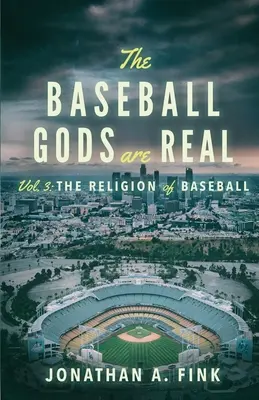 Los dioses del béisbol son reales: La religión del béisbol - The Baseball Gods are Real: The Religion of Baseball