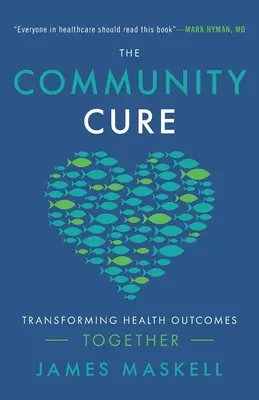 La cura comunitaria: Transformar juntos los resultados sanitarios - The Community Cure: Transforming Health Outcomes Together