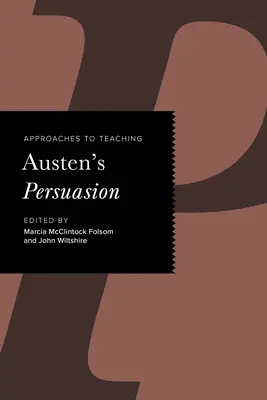 Enfoques para la enseñanza de Persuasión de Austen - Approaches to Teaching Austen's Persuasion