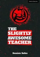 Slightly Awesome Teacher