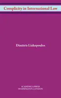 La complicidad en el derecho internacional (W. B. Sheridan Law Books) - Complicity in International Law (W. B. Sheridan Law Books)