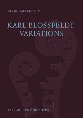 Karl Blossfeldt: Variaciones - Karl Blossfeldt: Variations