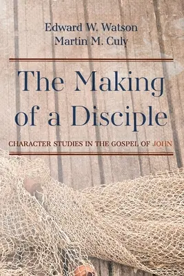 La formación de un discípulo - The Making of a Disciple