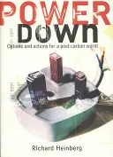 Powerdown - Opciones y acciones para una sociedad post-carbono - Powerdown - Options and Actions for a Post-carbon Society