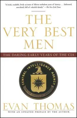 Los mejores hombres: Los audaces primeros años de la CIA - The Very Best Men: The Daring Early Years of the CIA