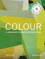 Color Tercera Edición - Un taller para artistas y diseñadores - Colour Third Edition - A workshop for artists and designers