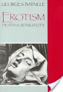 Erotismo: Muerte y sensualidad - Erotism: Death and Sensuality