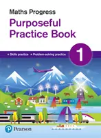 Maths Progress Purposeful Practice Book 1 Segunda Edición - Maths Progress Purposeful Practice Book 1 Second Edition