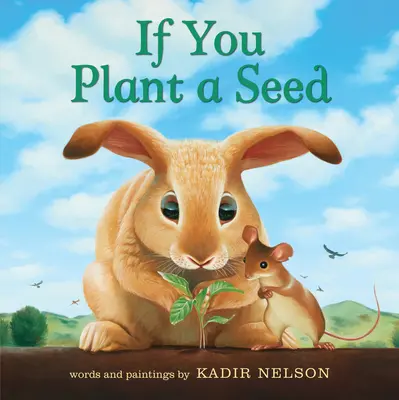 Si plantas una semilla - If You Plant a Seed