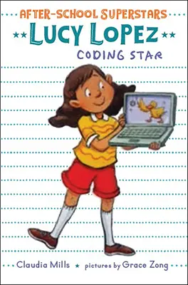 Lucy Lopez Coding Star - Lucy Lopez: Coding Star