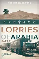 Los camiones de Arabia Erf Ngc: 2 - Lorries of Arabia: Erf Ngc: 2