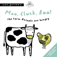 ¡Moo, Cluck, Baa! Los animales de la granja tienen hambre - Libro sonoro - Moo, Cluck, Baa! The Farm Animals Are Hungry - A Book with Sounds