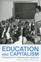Educación y capitalismo: Luchas por el aprendizaje y la liberación - Education and Capitalism: Struggles for Learning and Liberation