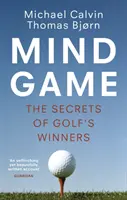 Juego mental: los secretos de los ganadores de golf - Mind Game - The Secrets of Golf's Winners