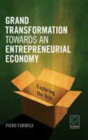 De la gran transformación a la economía empresarial: Explorando el vacío - Grand Transformation to Entrepreneurial Economy: Exploring the Void