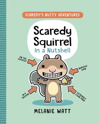 La ardilla asustadiza en pocas palabras - Scaredy Squirrel in a Nutshell