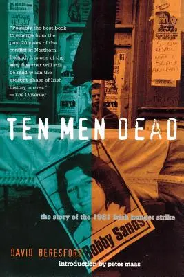 Diez hombres muertos: la historia de la huelga de hambre irlandesa de 1981 - Ten Men Dead: The Story of the 1981 Irish Hunger Strike