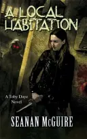 Local Habitation (Toby Daye Libro 2) - Local Habitation (Toby Daye Book 2)