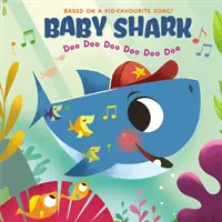 Baby Shark Doo Doo Doo Doo Doo Doo - Baby Shark: Doo Doo Doo Doo Doo Doo