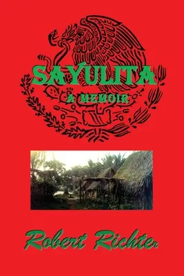 Sayulita: La cultura perdida de los pueblos costeros de México - Sayulita: Mexico's Lost Coastal Village Culture