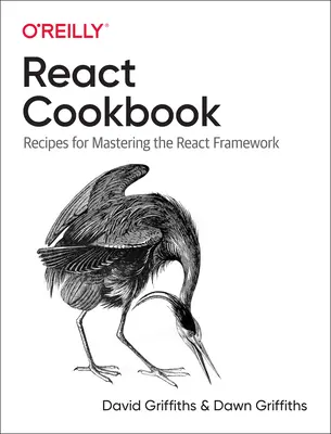 React Cookbook: Recetas para dominar el framework React - React Cookbook: Recipes for Mastering the React Framework