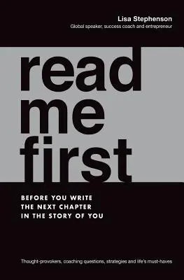 Léeme primero: Antes de escribir el siguiente capítulo de tu historia - Read Me First: Before You Write the Next Chapter in the Story of You