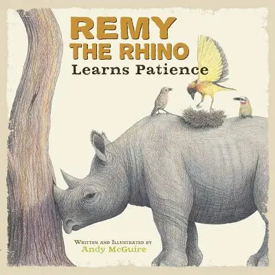 El rinoceronte Remy aprende a ser paciente - Remy the Rhino Learns Patience