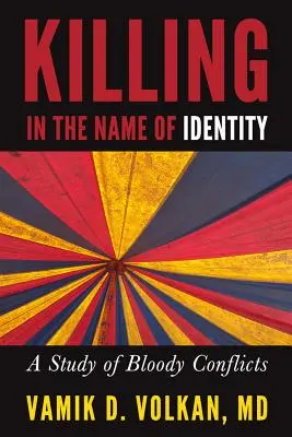 Matar en nombre de la identidad: Un estudio de conflictos sangrientos - Killing in the Name of Identity: A Study of Bloody Conflicts