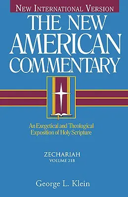 Zacarías, 21: Exposición exegética y teológica de la Sagrada Escritura - Zechariah, 21: An Exegetical and Theological Exposition of Holy Scripture