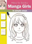 Cómo Dibujar Chicas Manga en Pasos Sencillos - How to Draw Manga Girls in Simple Steps