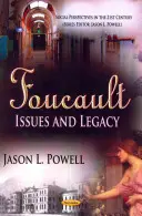 Foucault - Cuestiones y legado - Foucault - Issues & Legacy