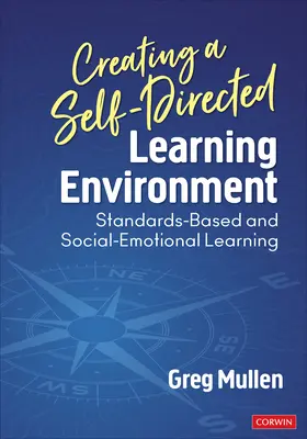 Creación de un entorno de aprendizaje autodirigido: Aprendizaje basado en estándares y socioemocional - Creating a Self-Directed Learning Environment: Standards-Based and Social-Emotional Learning