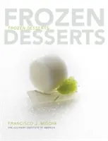 Postres congelados (The Culinary Institute of America (Cia)) - Frozen Desserts (The Culinary Institute of America (Cia))